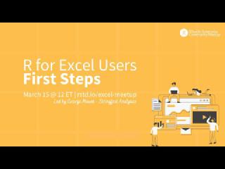 George Mount | R for Excel Users - First Steps | RStudio Meetup